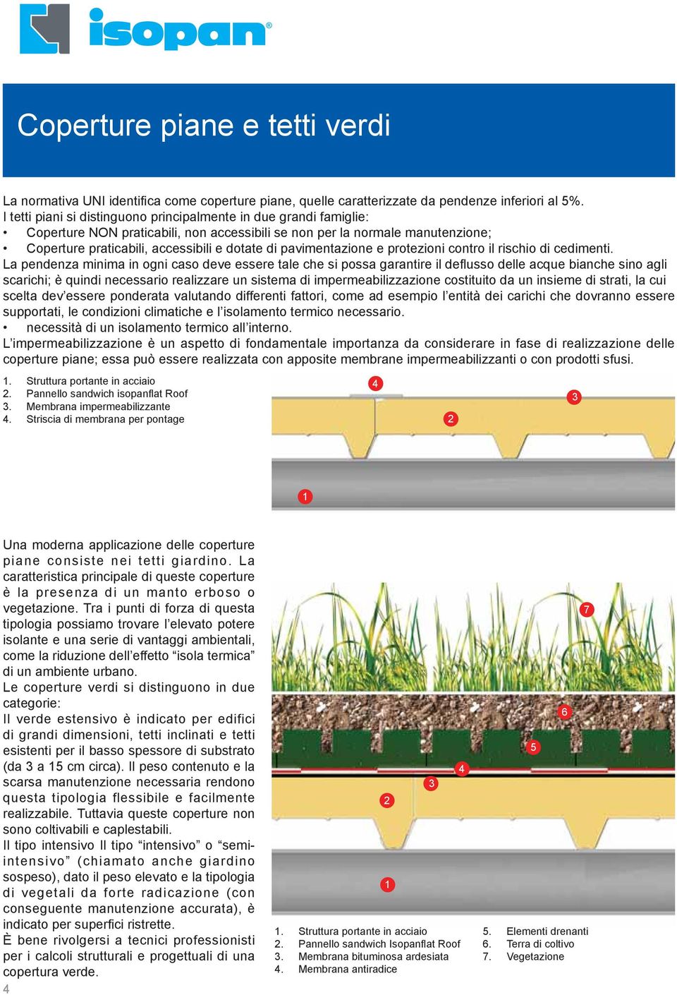 pavimentazione e protezioni contro il rischio di cedimenti.