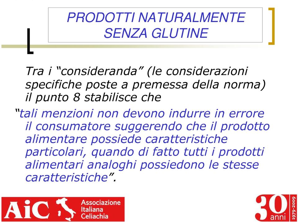 errore il consumatore suggerendo che il prodotto alimentare possiede caratteristiche