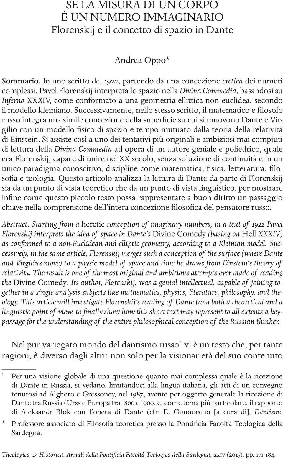 geometria ellittica non euclidea, secondo il modello kleiniano.