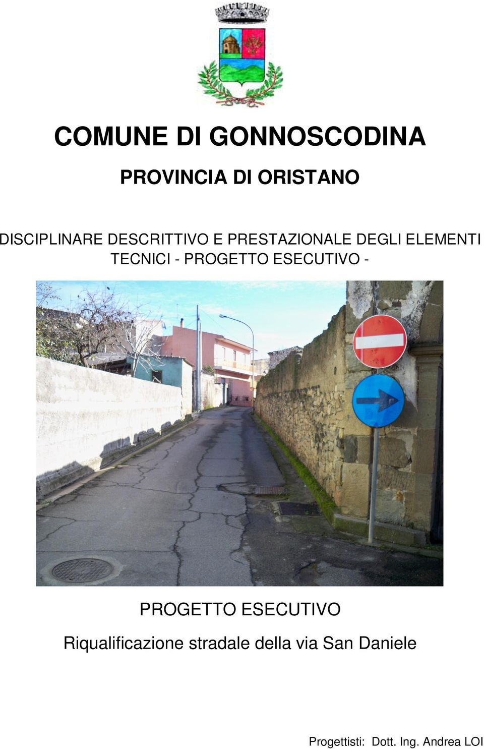 PROGETTO ESECUTIVO - PROGETTO ESECUTIVO Riqualificazione