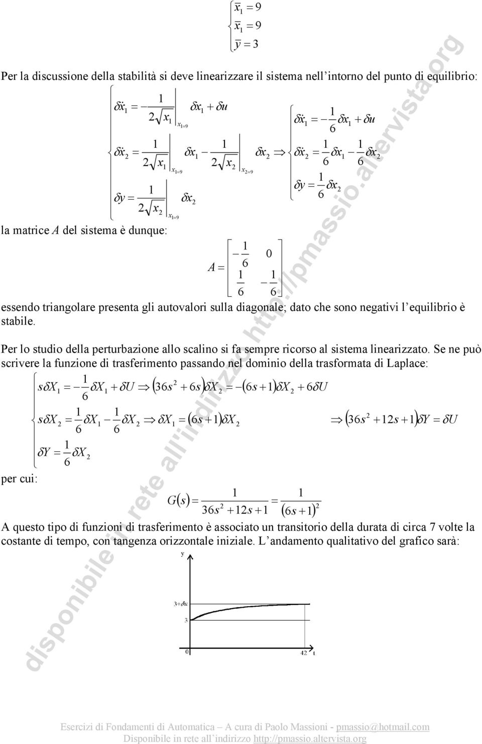 org 9 9 Pr la diuion dlla abilià i dv linariar il ima nll inorno dl puno di quilibrio: 9 9 9 9 u u la mari dl ima è dunqu: ndo riangolar prna gli auovalori ulla diagonal; dao