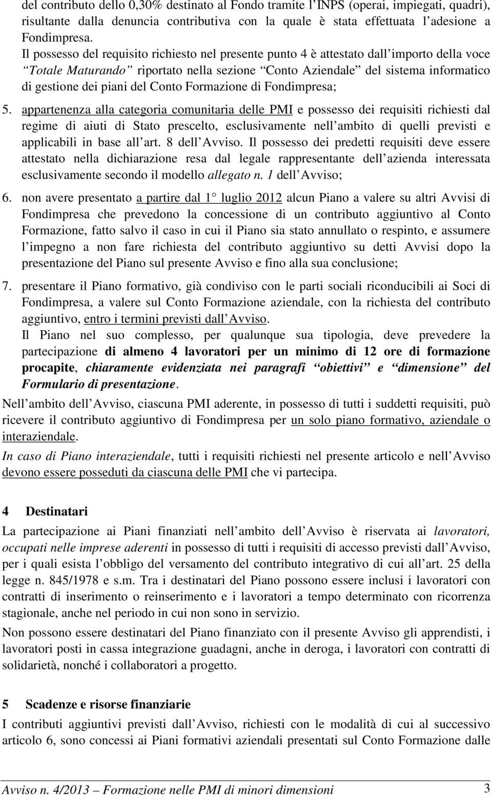 Conto Formazione di Fondimpresa; 5.