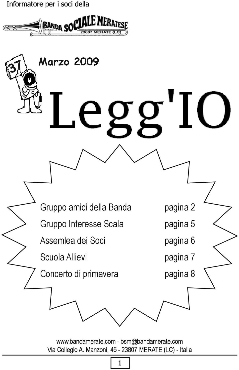 Allievi pagina 7 Concerto di primavera pagina 8 www.bandamerate.