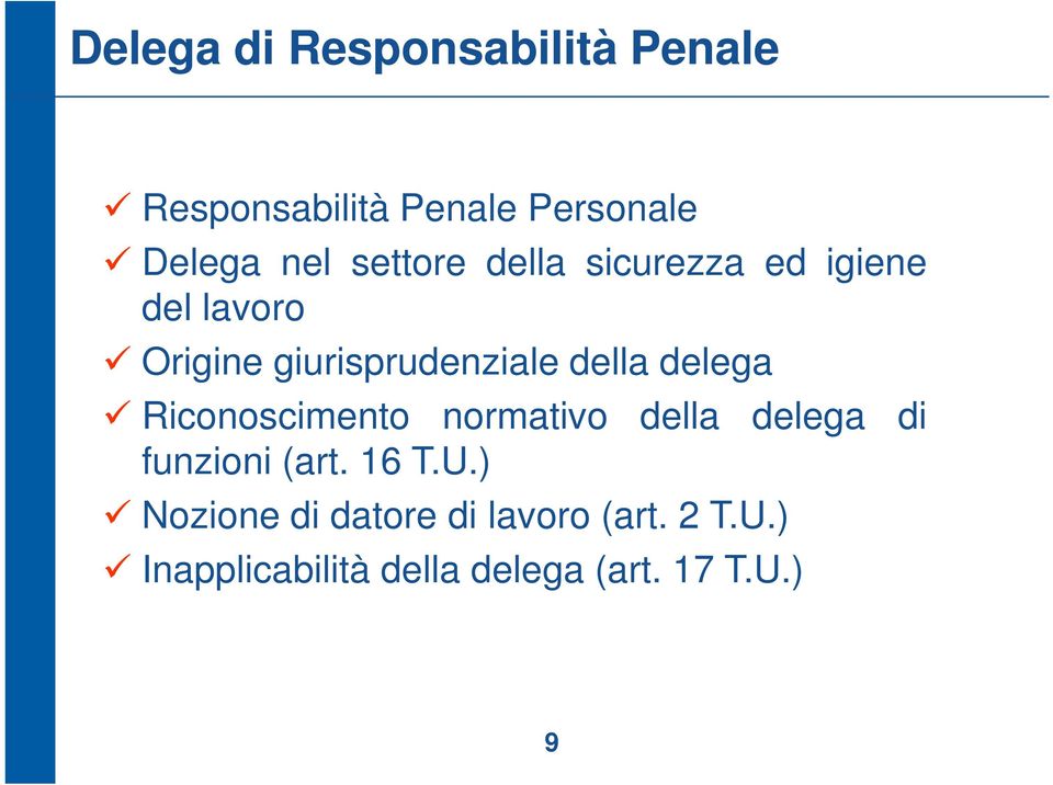 delega Riconoscimento normativo della delega di funzioni (art. 16 T.U.