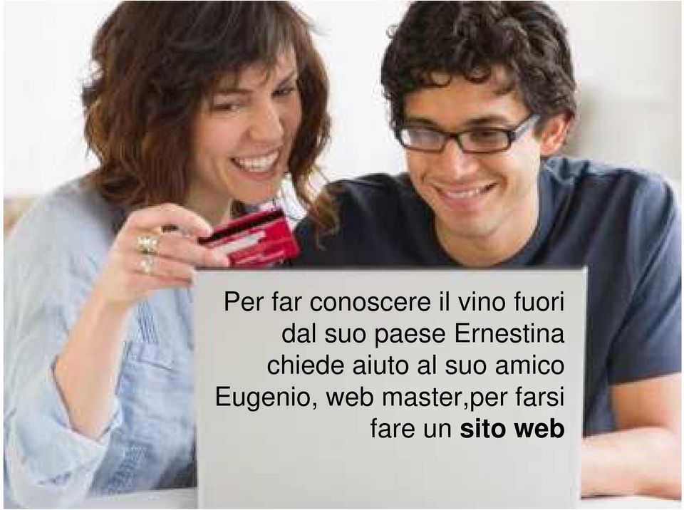 aiuto al suo amico Eugenio, web