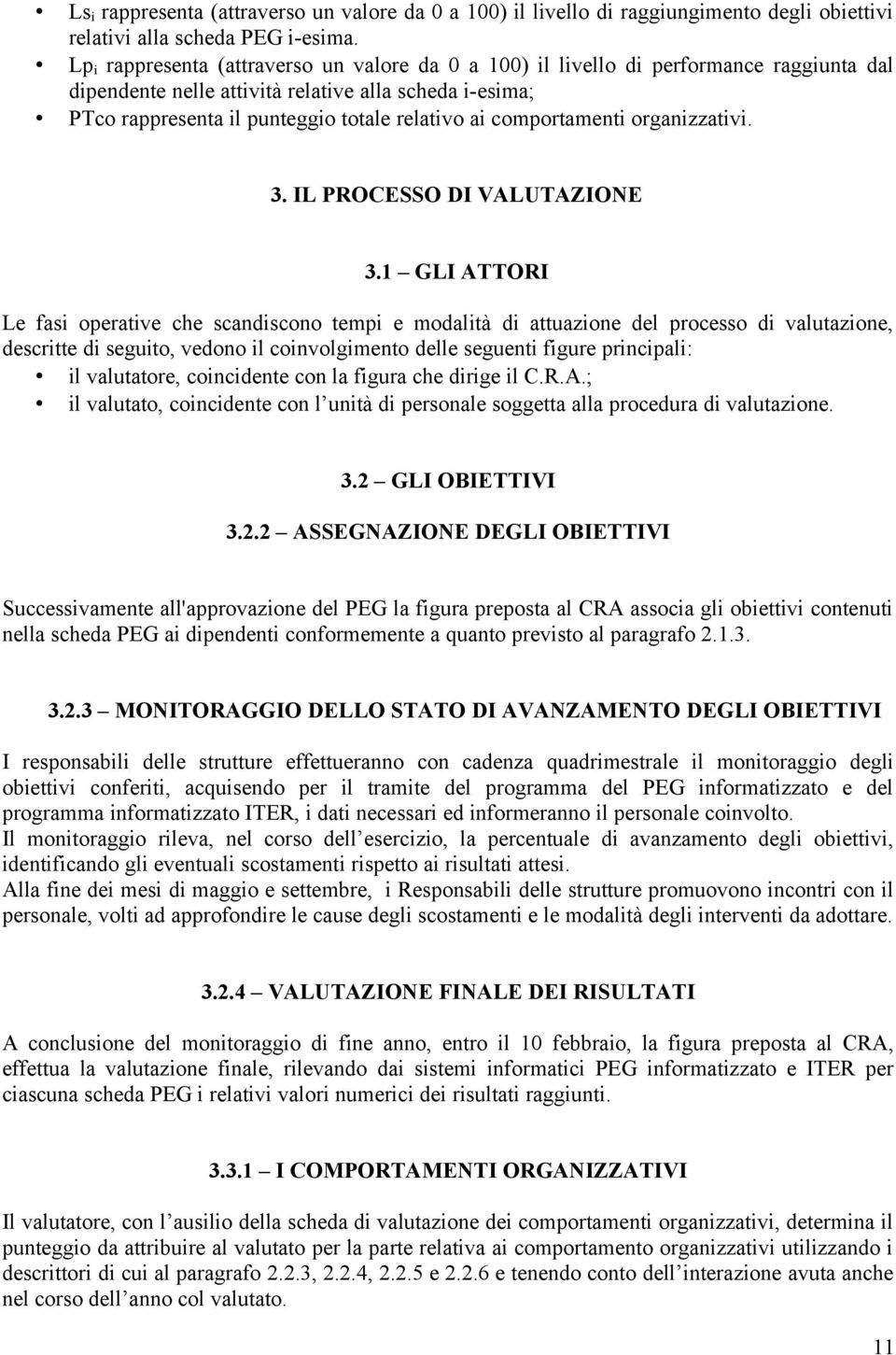 comportamenti organizzativi.. IL PROCESSO DI VALUTAZIONE.