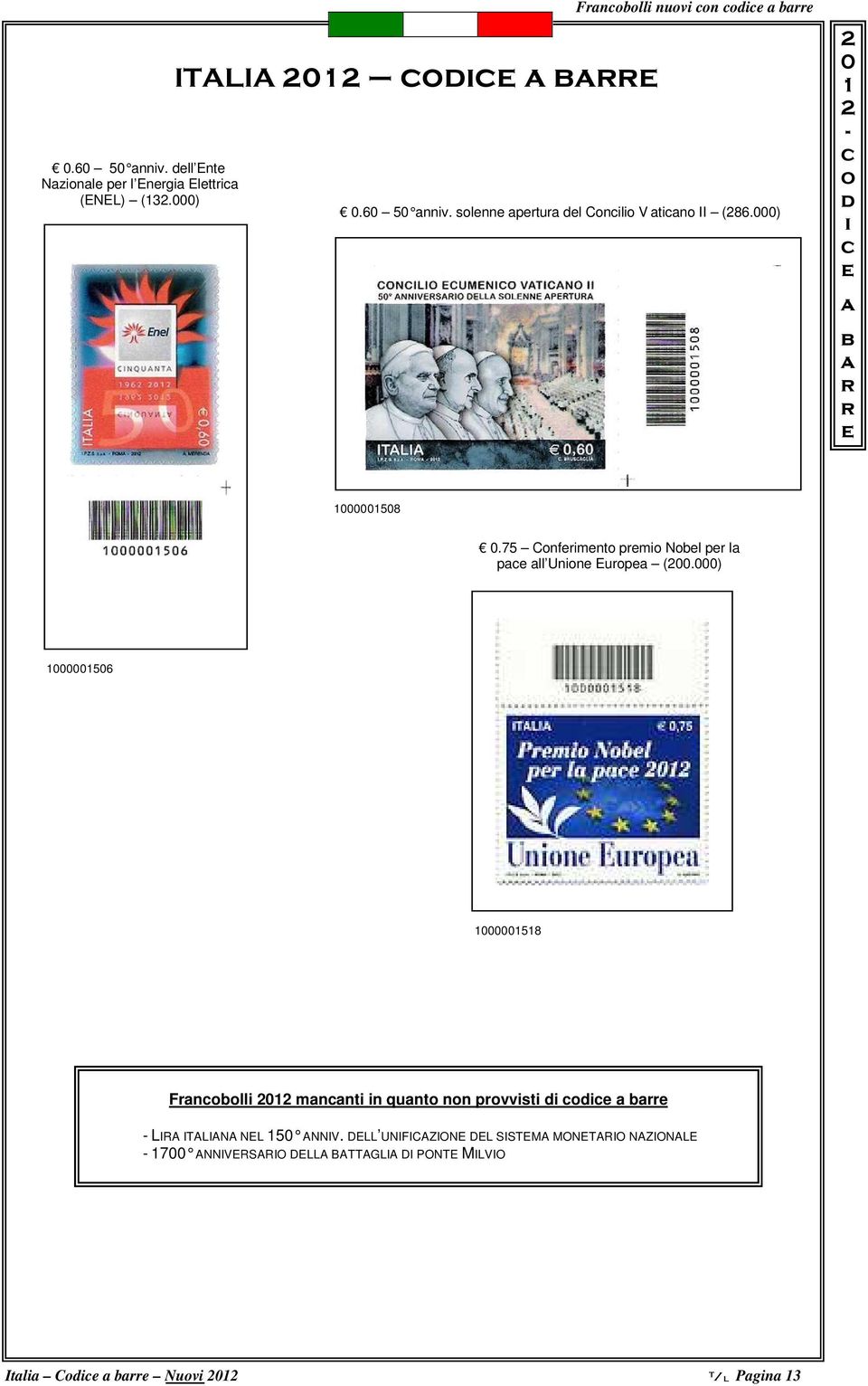 ) 56 58 Fnll mnnt n qunt nn pvvst LIRA ITALIANA NEL 5 ANNIV.