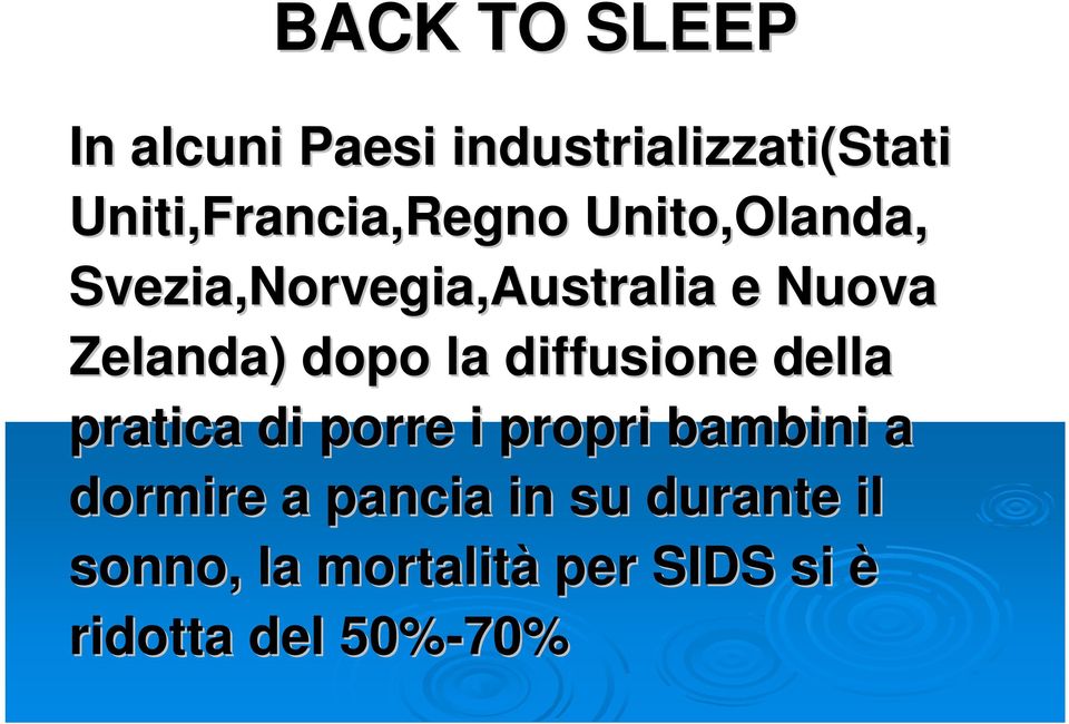 Zelanda) dopo la diffusione della pratica di porre i propri bambini a