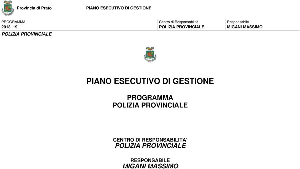 PROVINCIALE PROGRAMMA POLIZIA PROVINCIALE CENTRO DI