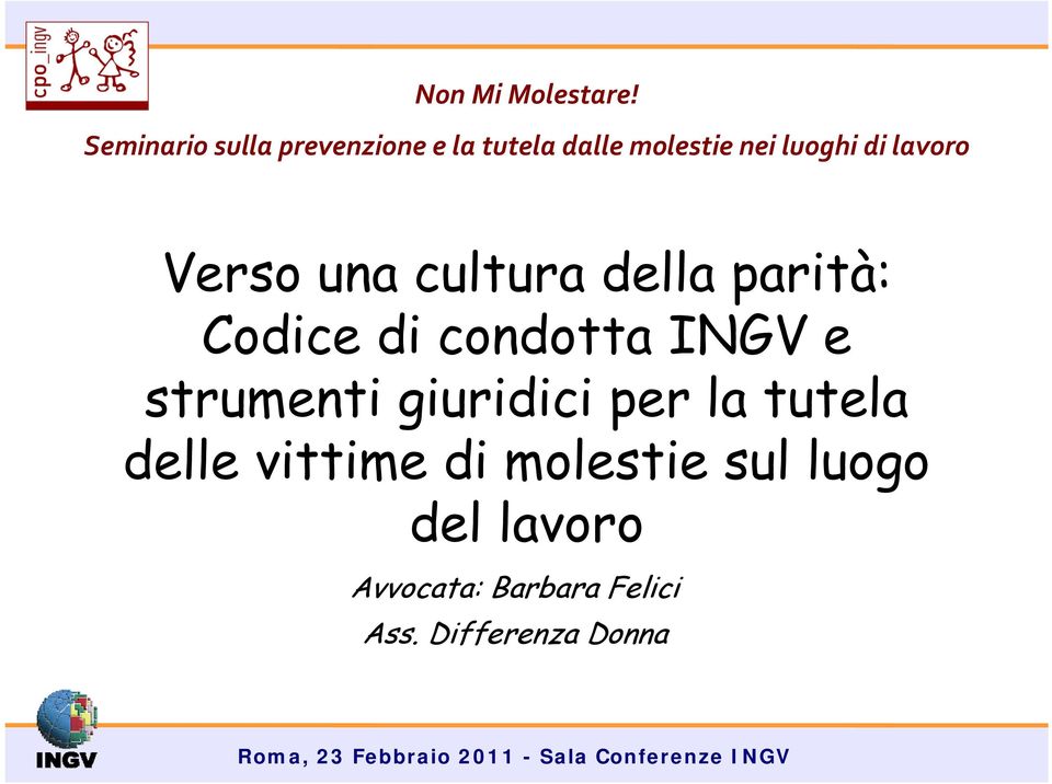 e strumenti giuridici per la tutela delle vittime di molestie sul