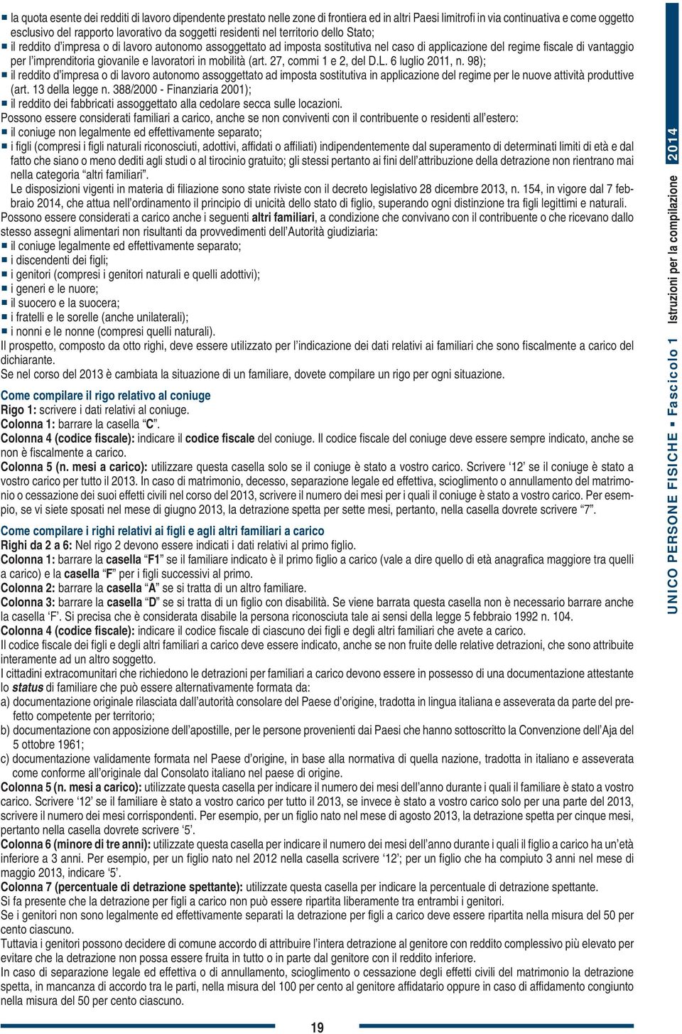 giovanile e lavoratori in mobilità (art. 27, commi 1 e 2, del D.L. 6 luglio 2011, n.