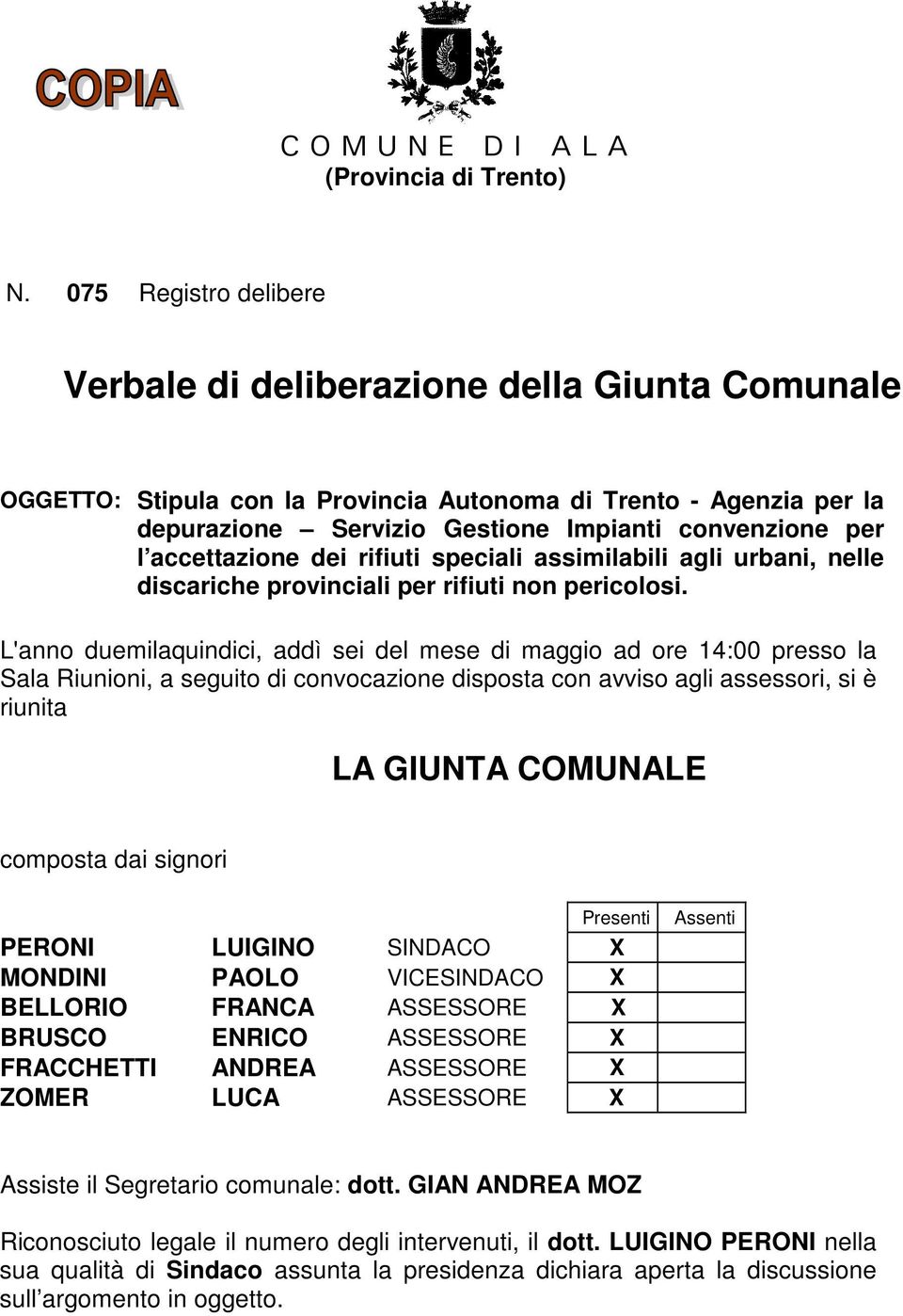 accettazione dei rifiuti speciali assimilabili agli urbani, nelle discariche provinciali per rifiuti non pericolosi.