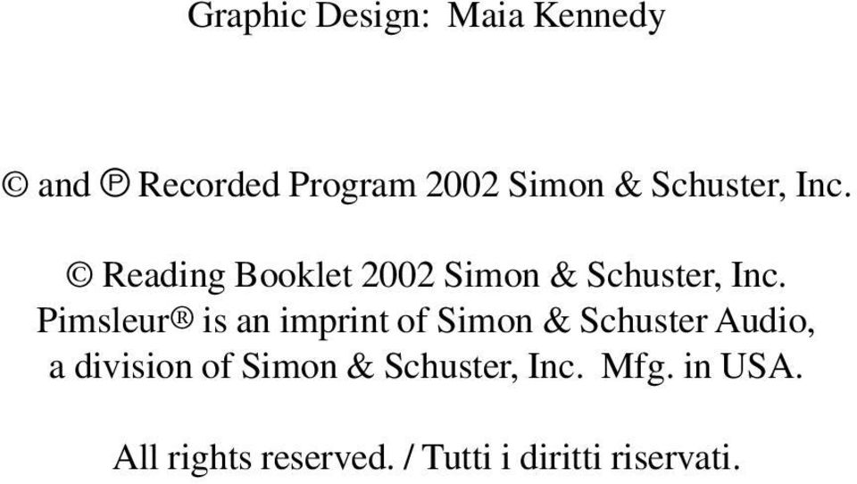 Pimsleur is an imprint of Simon & Schuster Audio, a division of