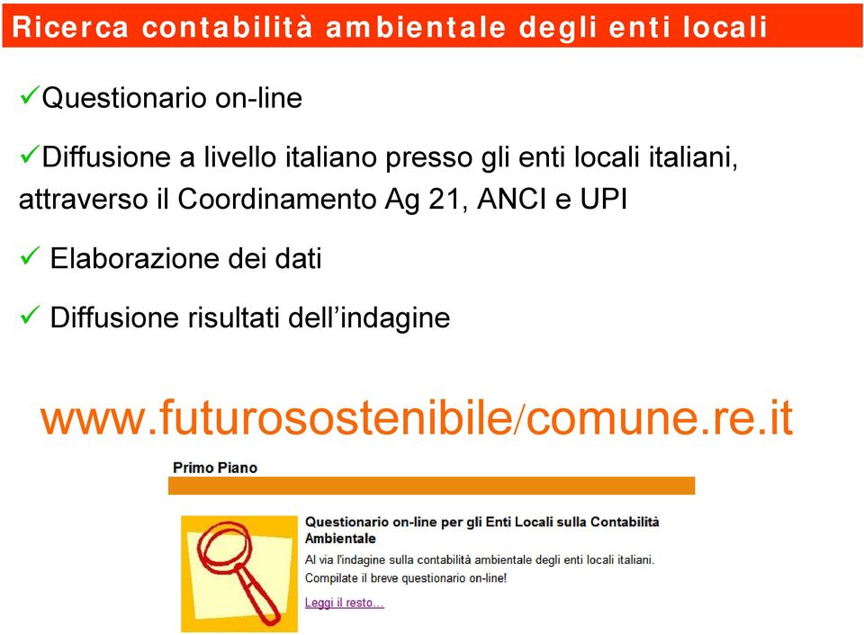 locali italiani, attraverso il Coordinamento Ag 21, ANCI e UPI