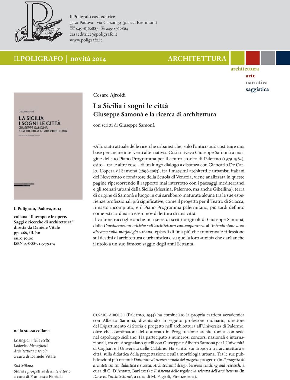 bn euro 30,00 isbn 978-88-7115-792-4 «Allo stato attuale delle ricerche urbanistiche, solo l antico può costituire una base per creare interventi alternativi».