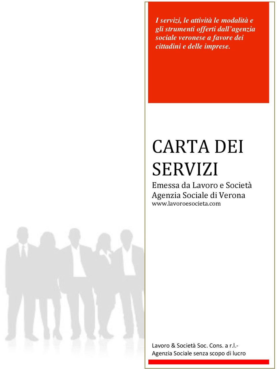 CARTA DEI SERVIZI Emessa da Lavoro e Società Agenzia Sociale di Verona