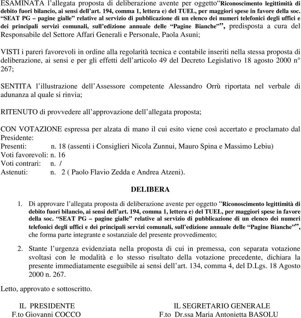 SEAT PG pagine gialle relative al servizio di pubblicazione di un elenco dei numeri telefonici degli uffici e dei principali servizi comunali, sull edizione annuale delle Pagine Bianche, predisposta