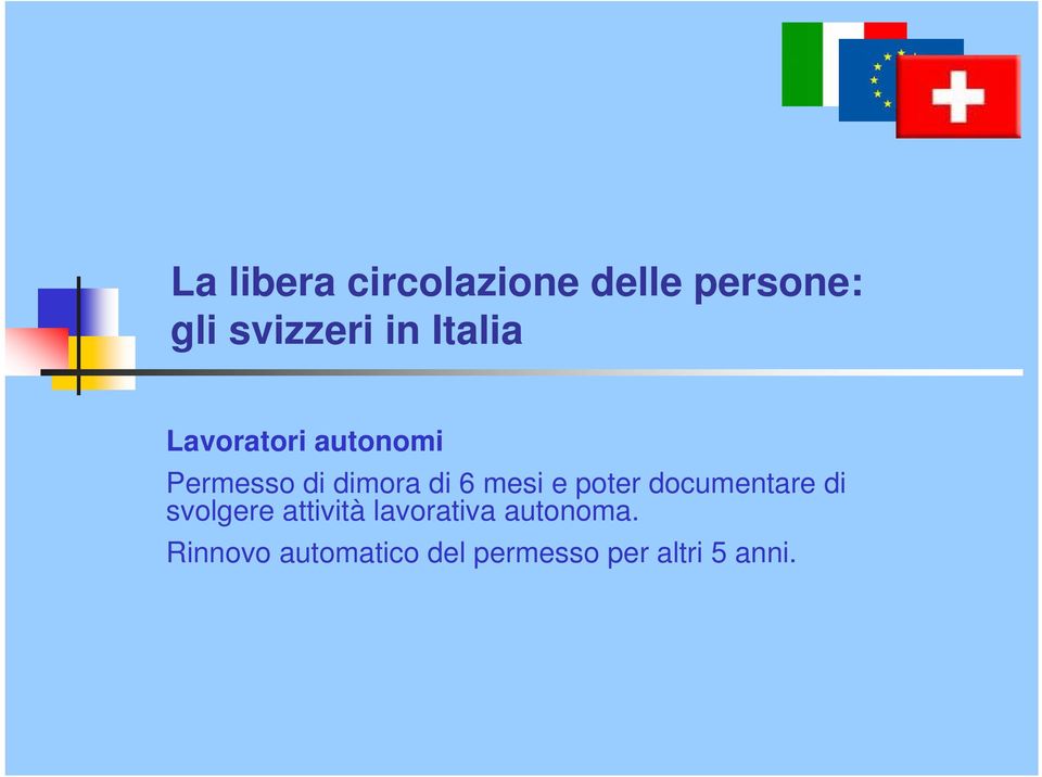 e poter documentare di svolgere attività lavorativa