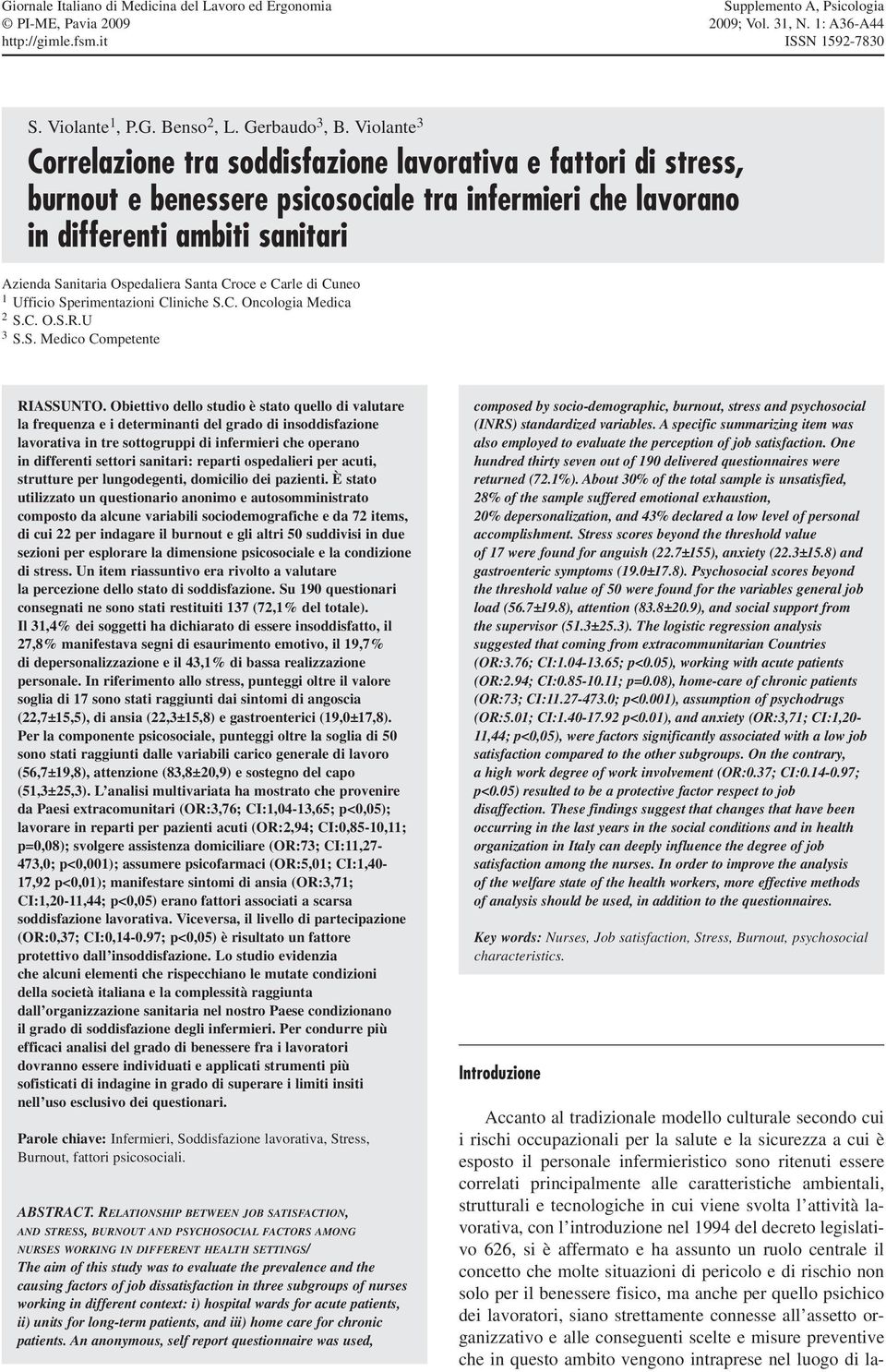 Santa Croce e Carle di Cuneo 1 Ufficio Sperimentazioni Cliniche S.C. Oncologia Medica 2 S.C. O.S.R.U 3 S.S. Medico Competente RIASSUNTO.