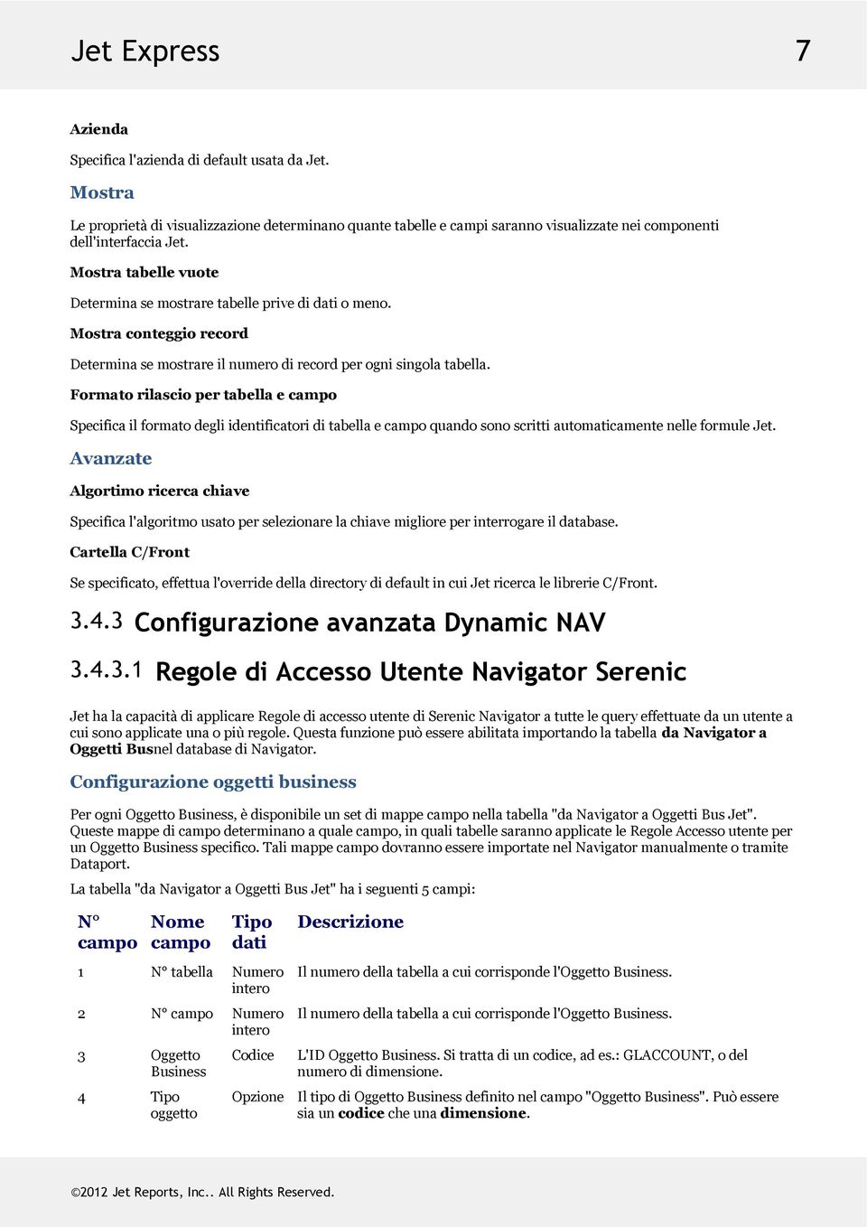 Formatorilasciopertabellaecampo SpecificailformatodegliidentificatoriditabellaecampoquandosonoscrittiautomaticamentenelleformuleJet.