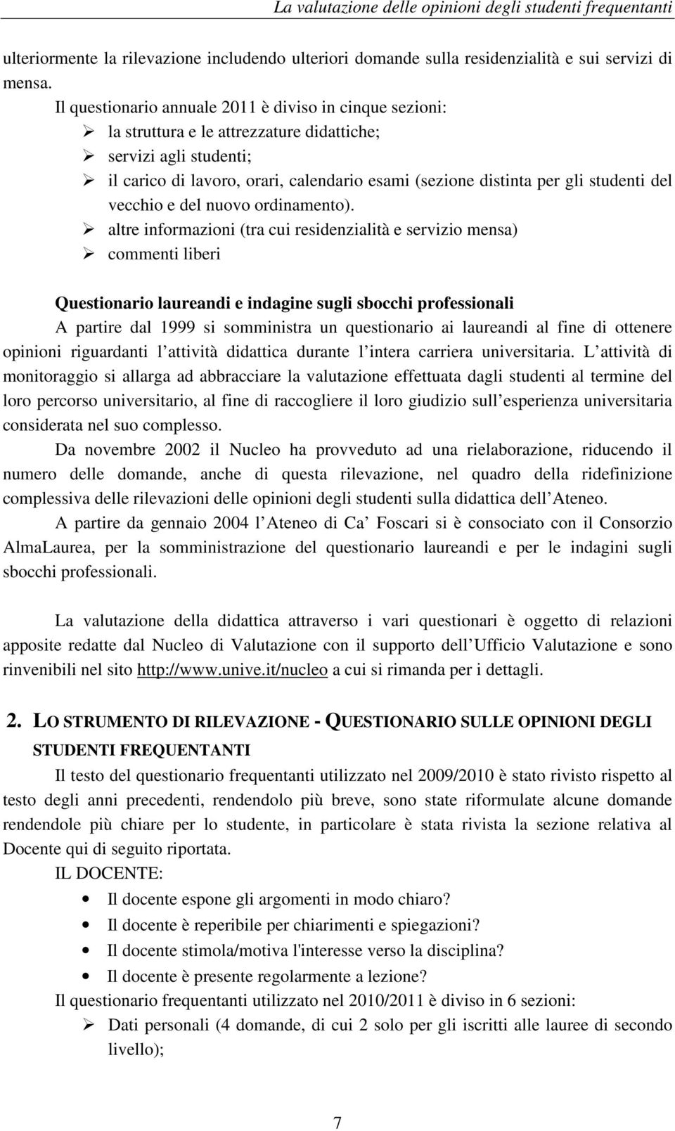 studenti del vecchio e del nuovo ordinamento).