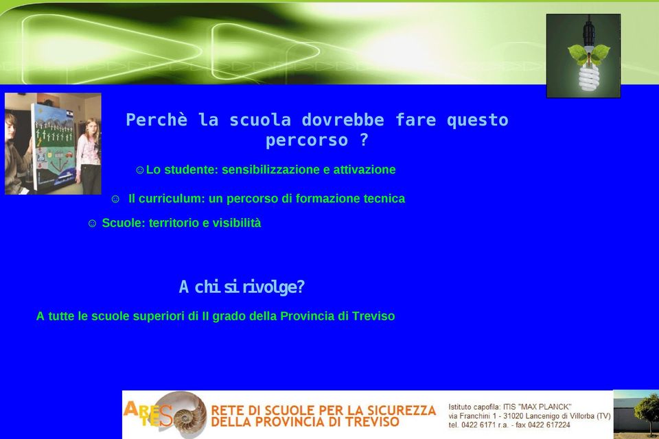 percorso di formazione tecnica Scuole: territorio e visibilità A