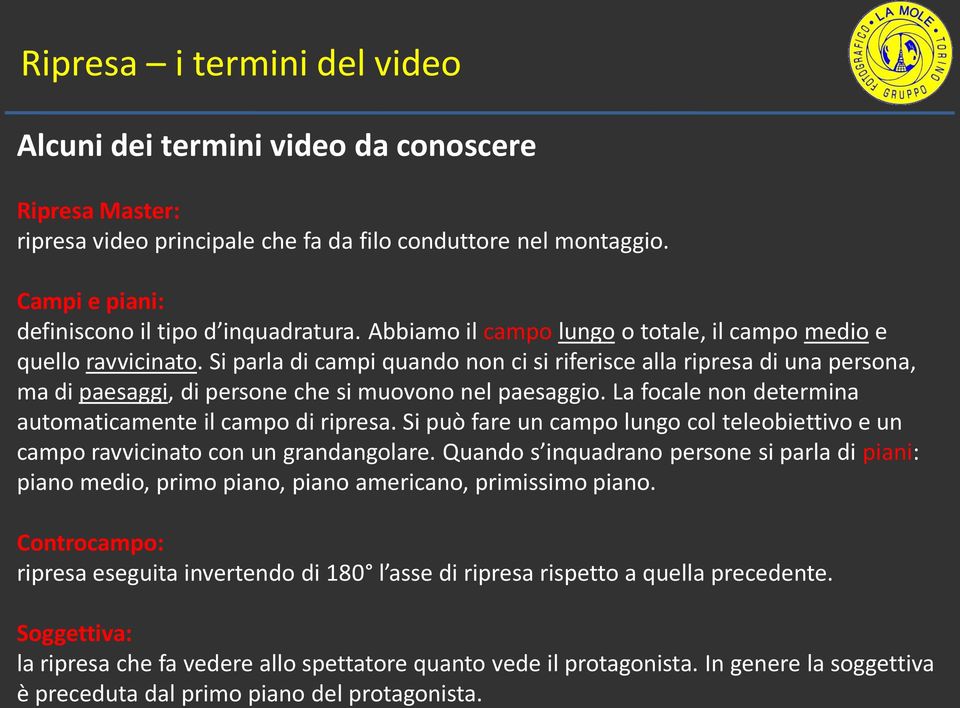 La focale non determina automaticamente il campo di ripresa. Si può fare un campo lungo col teleobiettivo e un campo ravvicinato con un grandangolare.