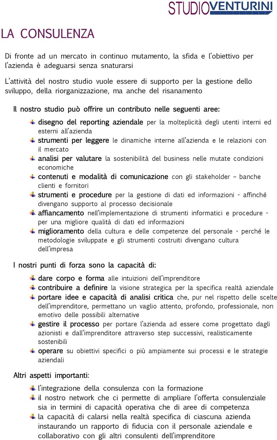 interni ed esterni all azienda strumenti per leggere le dinamiche interne all azienda e le relazioni con il mercato analisi per valutare la sostenibilità del business nelle mutate condizioni