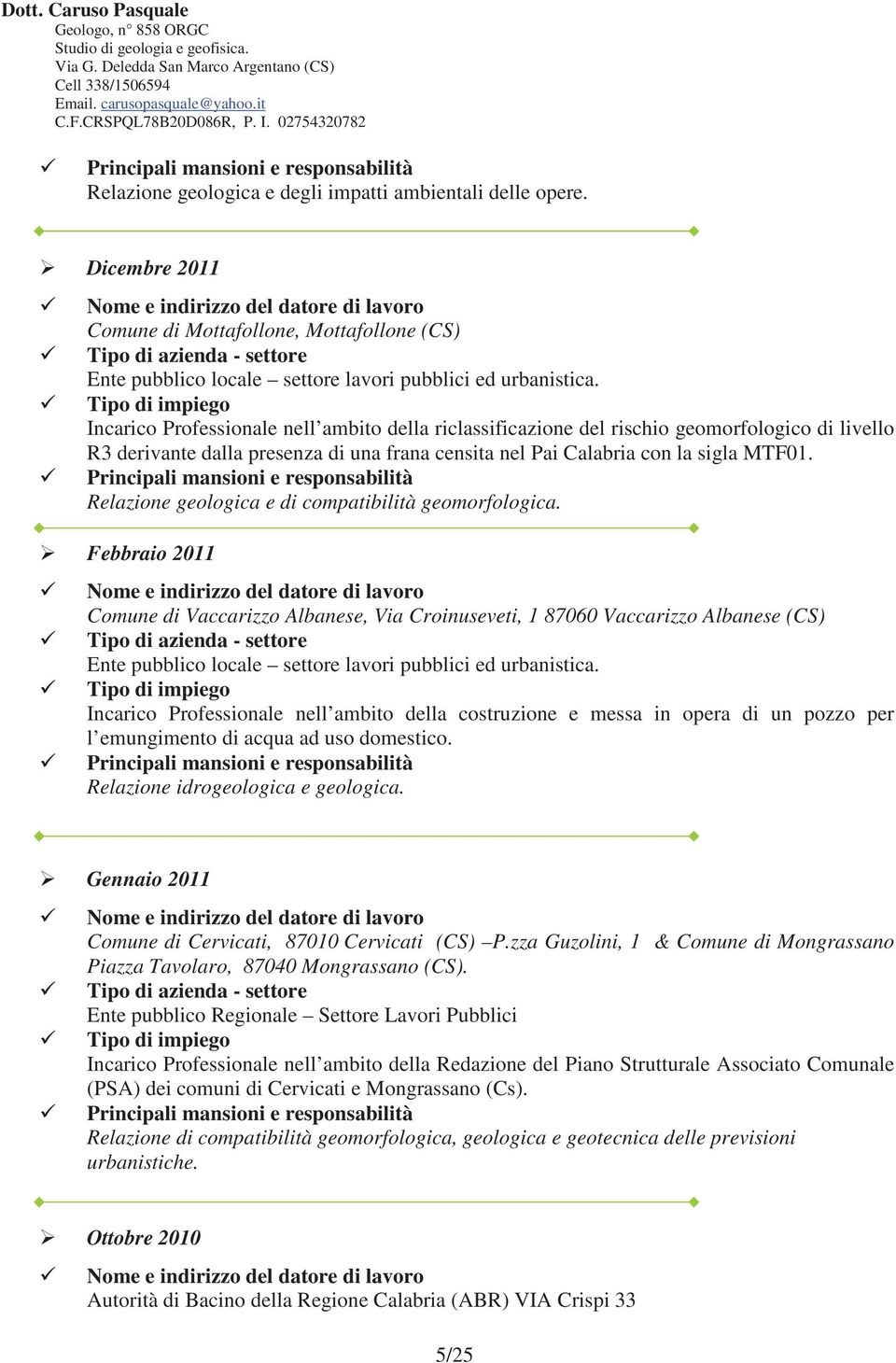 censita nel Pai Calabria con la sigla MTF01. Relazione geologica e di compatibilità geomorfologica.