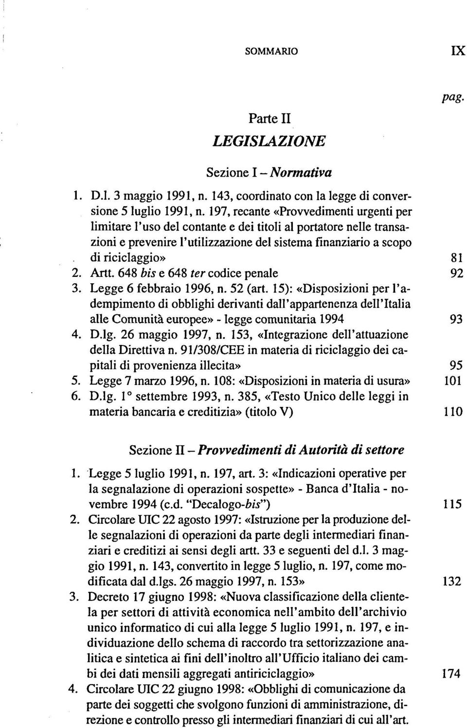 648 bis e 648 ter codice penale 92 3. Legge 6 febbraio 1996, n. 52 (art.