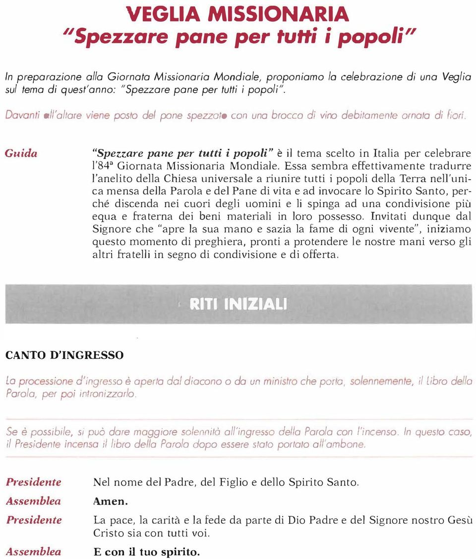 "Spezzare pane per tutti i popoli" è il tema scelto in Italia per celebrare 1'84" Giornata Missionaria Mondiale.