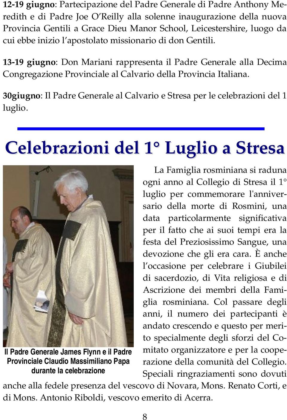 30giugno: Il Padre Generale al Calvario e Stresa per le celebrazioni del 1 luglio.