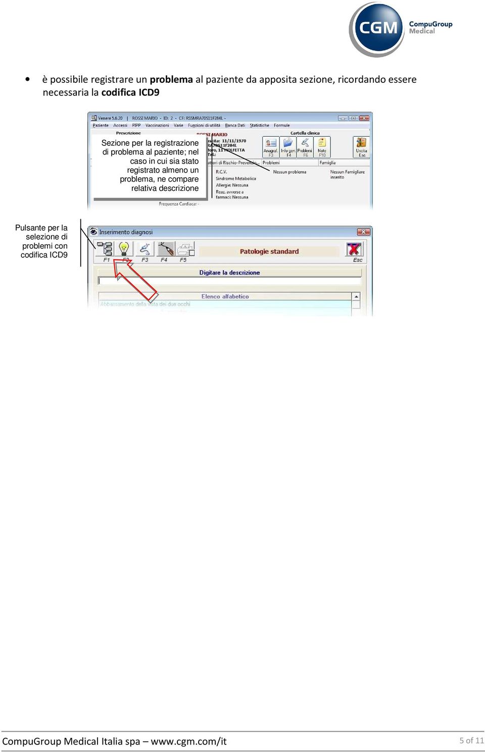 paziente; nel caso in cui sia stato registrato almeno un problema, ne compare