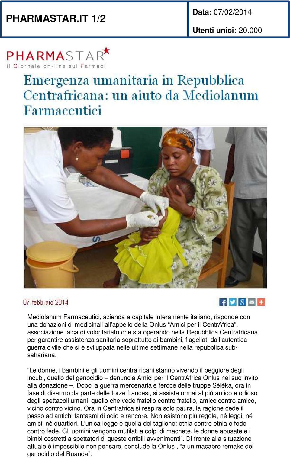 sta operando nella Repubblica Centrafricana per garantire assistenza sanitaria soprattutto ai bambini, flagellati dall autentica guerra civile che si è sviluppata nelle ultime settimane nella