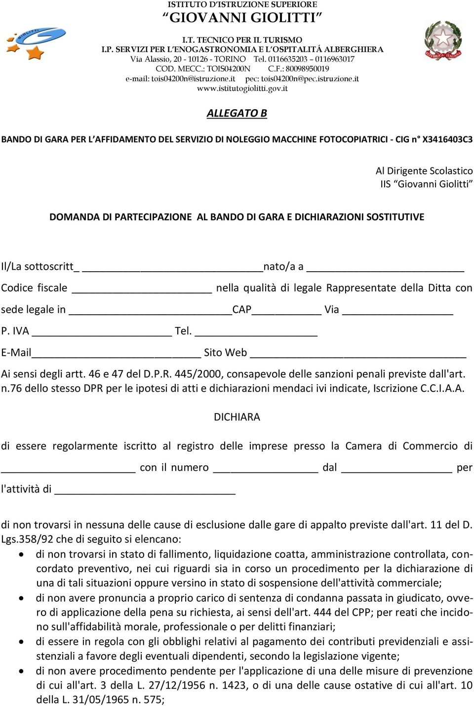 46 e 47 del D.P.R. 445/2000, consapevole delle sanzioni penali previste dall'art. n.76 dello stesso DPR per le ipotesi di atti e dichiarazioni mendaci ivi indicate, Iscrizione C.C.I.A.