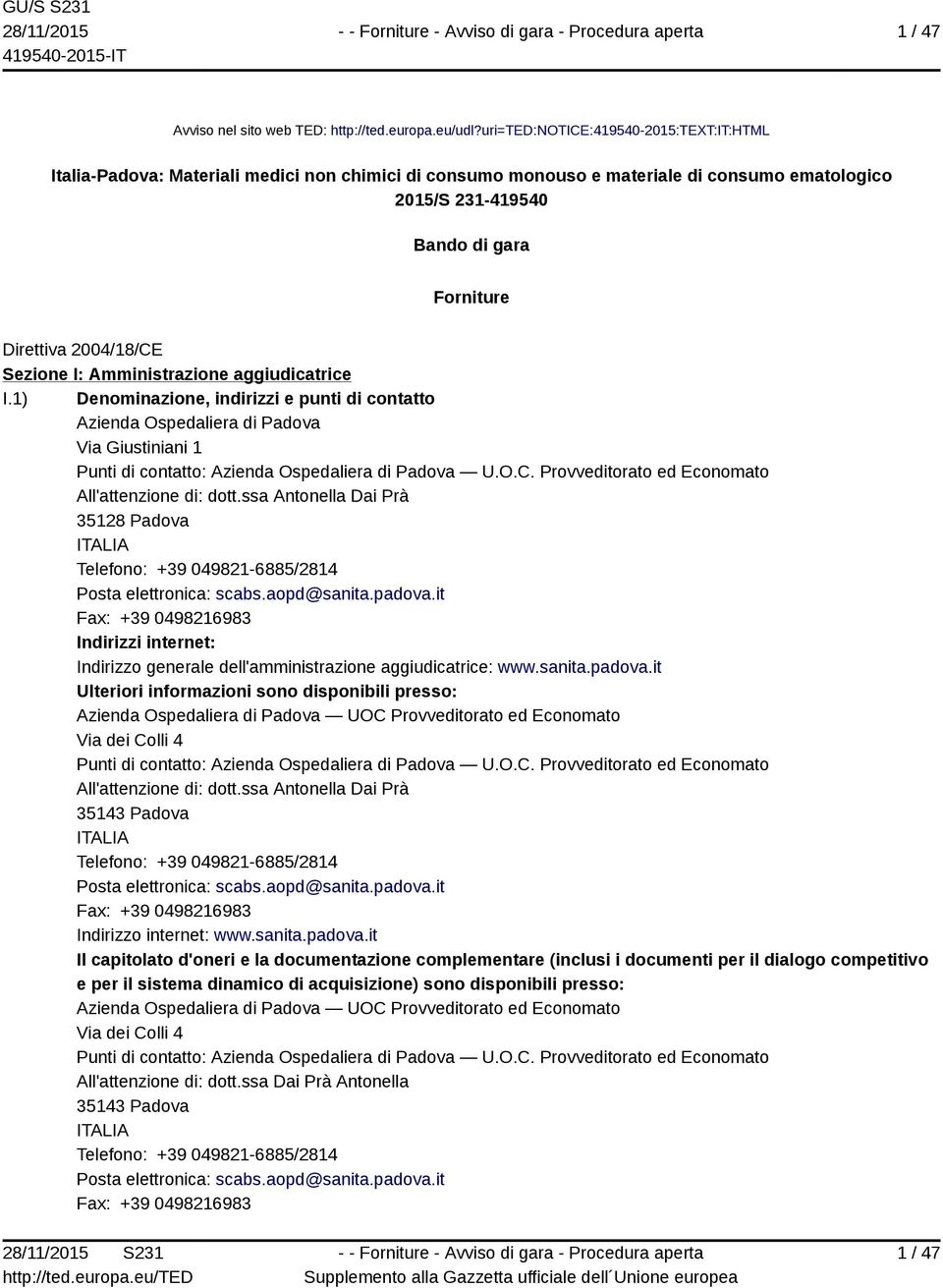 2004/18/CE Sezione I: Amministrazione aggiudicatrice I.