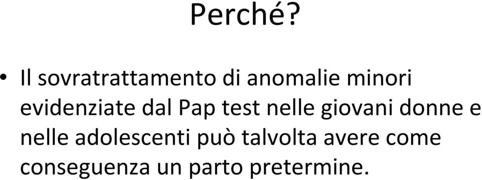 evidenziate dal Pap test nelle giovani