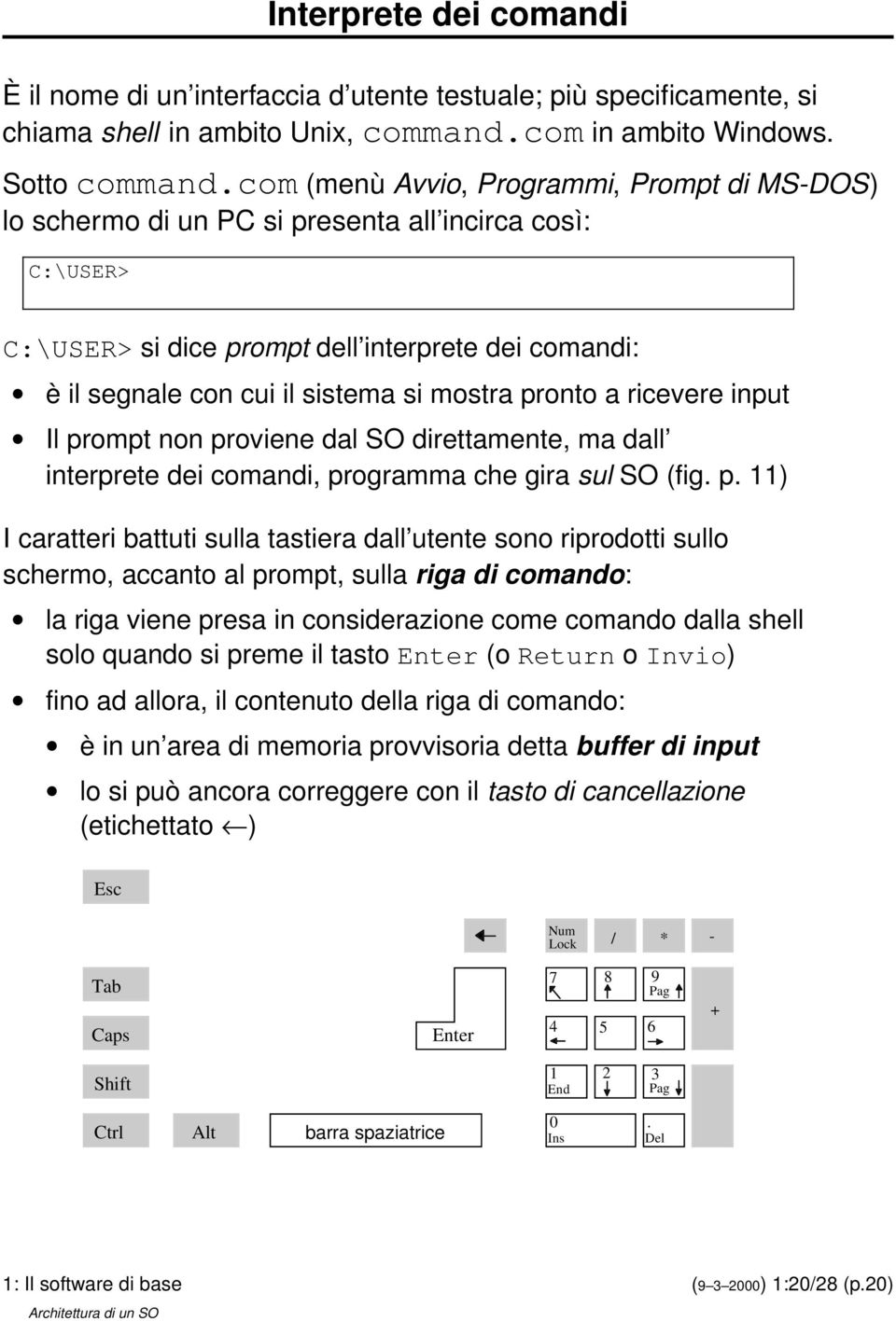 pronto a ricevere input Il pr