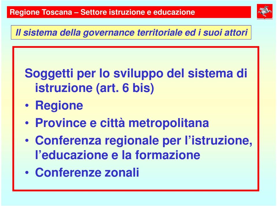 6 bis) Regione Province e città metropolitana Conferenza