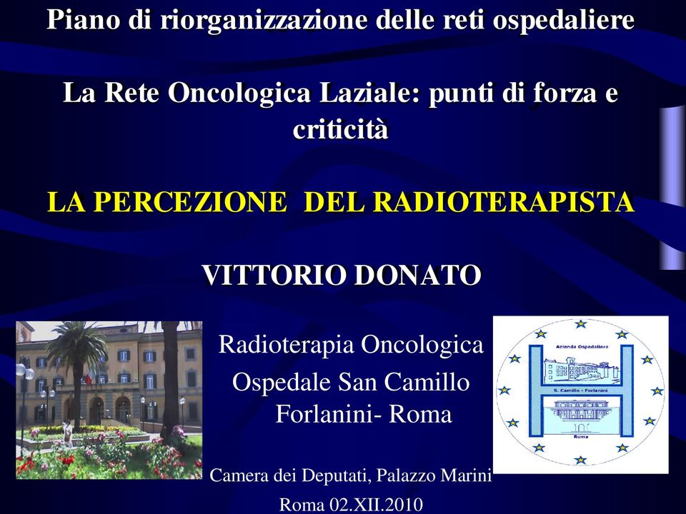 RADIOTERAPISTA VITTORIO DONATO Radioterapia Oncologica Ospedale