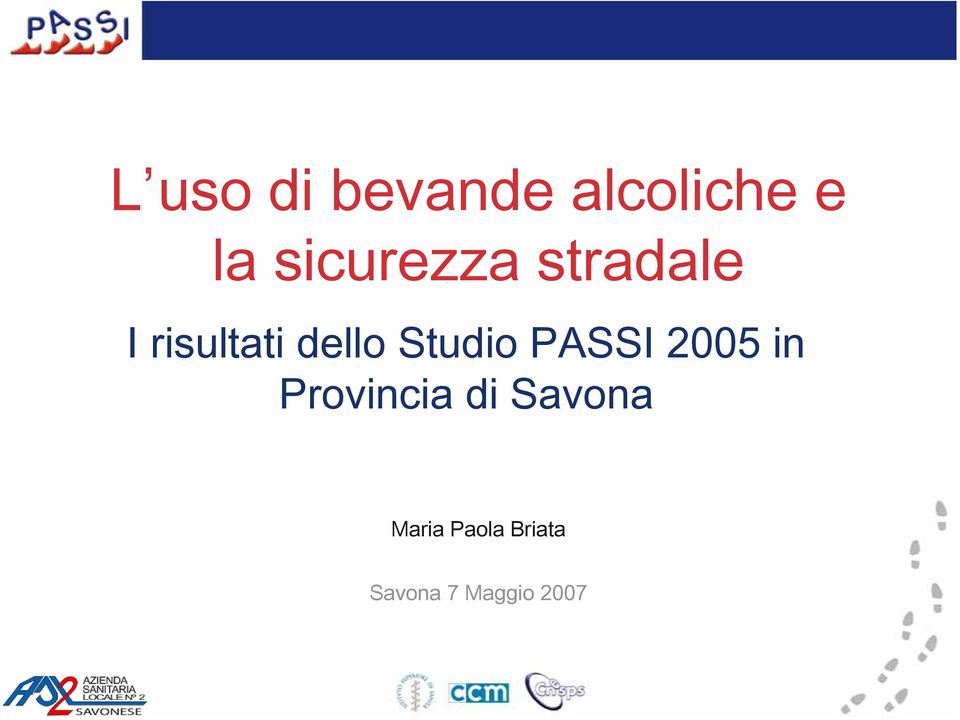 Studio PASSI 2005 in Provincia di