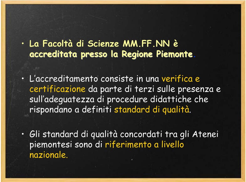 presenza e sull adeguatezza di procedure didattiche che rispondano a definiti standard