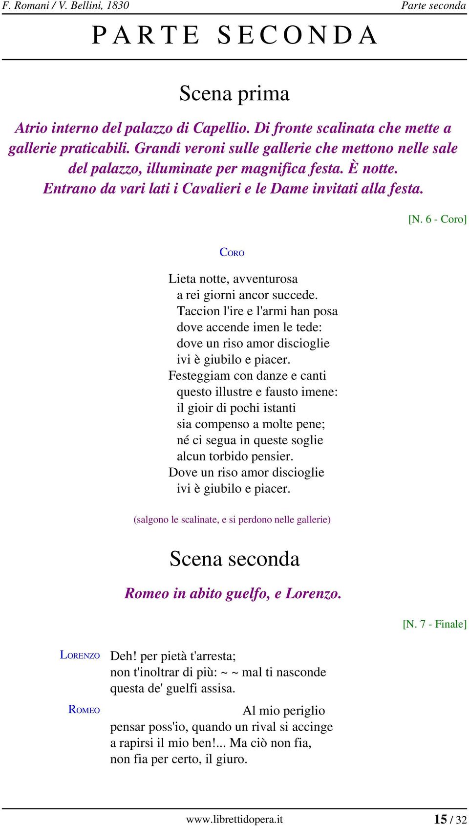 6 - Coro] Lieta notte, avventurosa a rei giorni ancor succede. Taccion l'ire e l'armi han posa dove accende imen le tede: dove un riso amor discioglie ivi è giubilo e piacer.