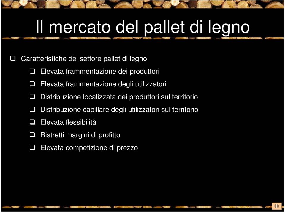 localizzata dei produttori sul territorio Distribuzione capillare degli utilizzatori