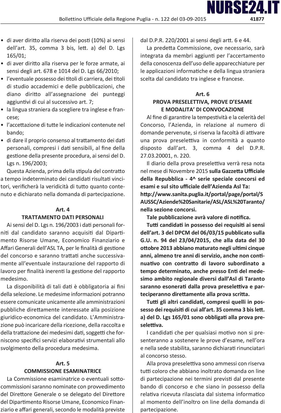 7; la lingua straniera da scegliere tra inglese e francese; l acce azione di tu e le indicazioni contenute nel bando; di dare il proprio consenso al tra amento dei da personali, compresi i da