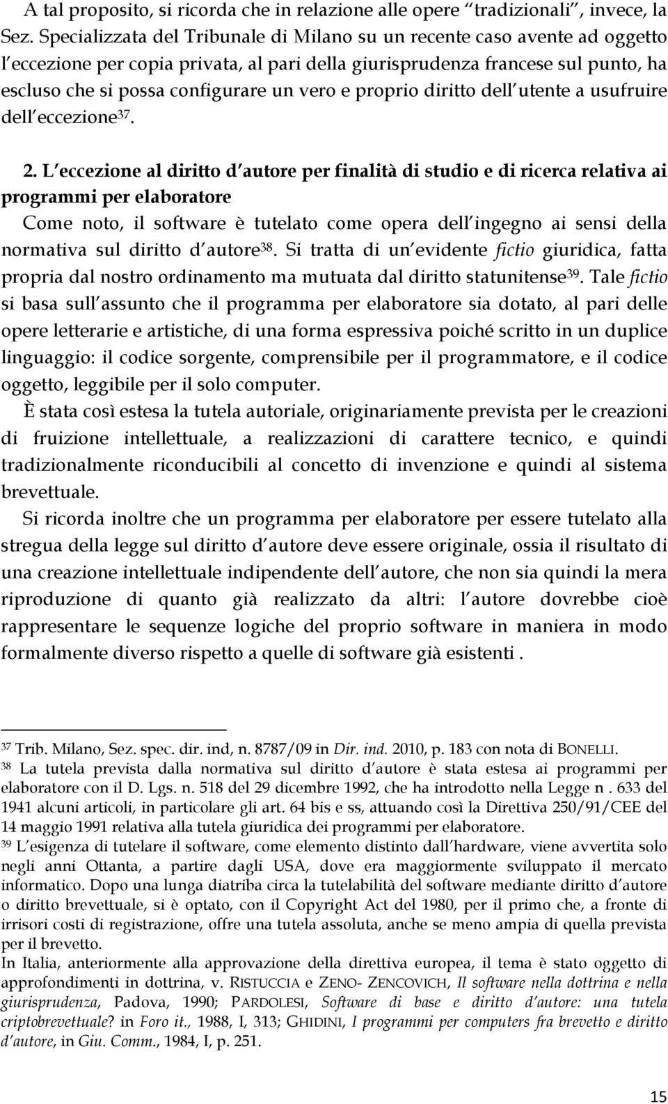 e proprio diritto dell utente a usufruire dell eccezione 37. 2.