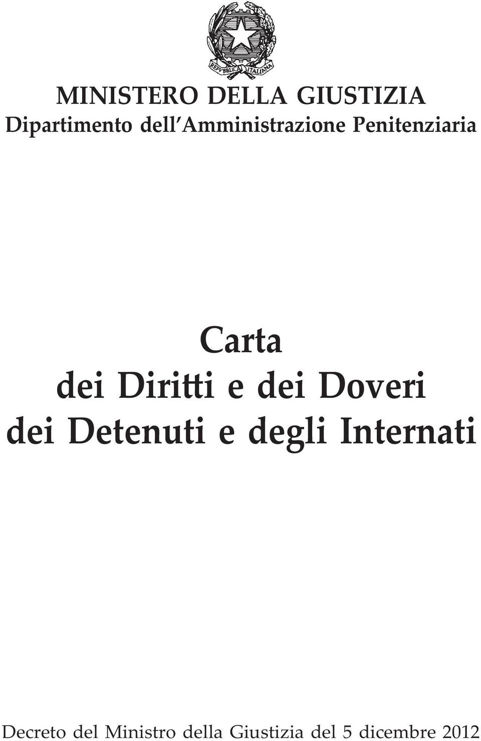 e dei Doveri dei Detenuti e degli Internati