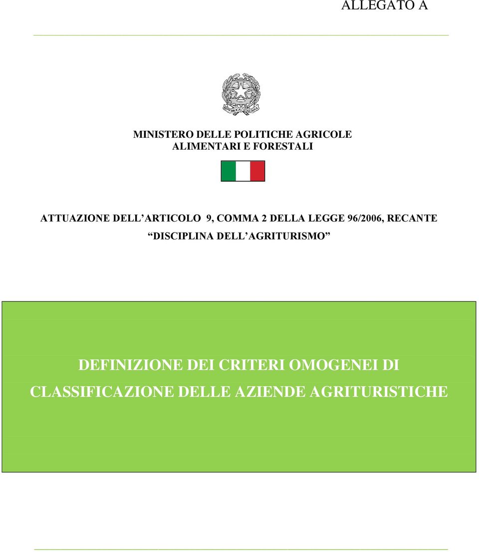 96/006, RECANTE DISCIPLINA DELL AGRITURISMO DEFINIZIONE DEI