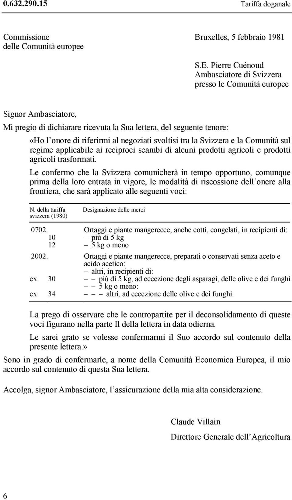 agricoli trasformati.