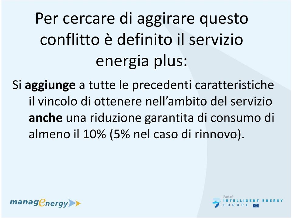 il vincolo di ottenere nell ambito del servizio ancheuna